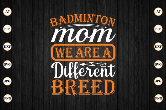 Badminton Mom: We Are a Different Breed