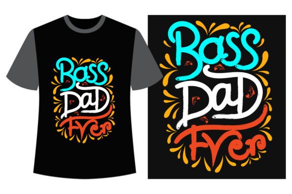 Bass Dad Ever