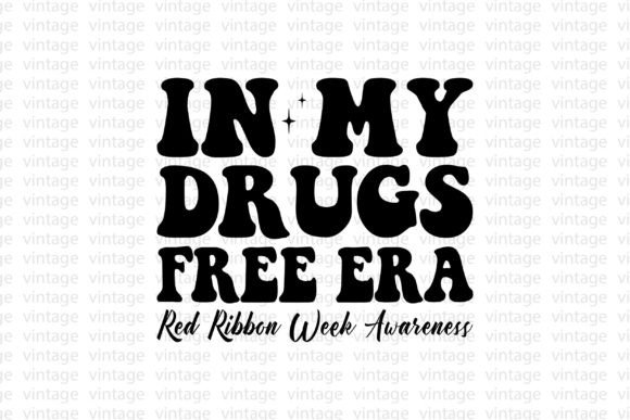 In My Drugs Free Era
