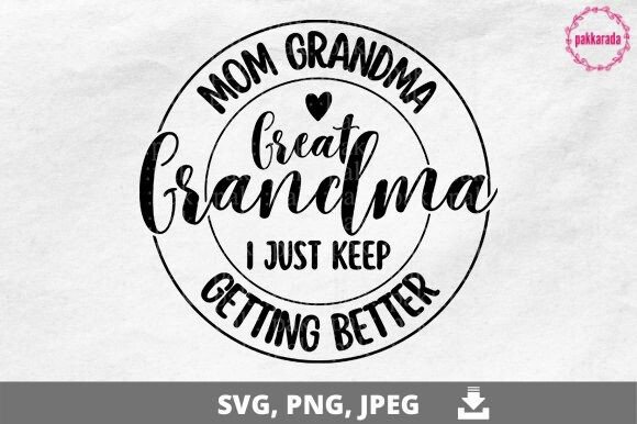 Mom Grandma Great Grandma